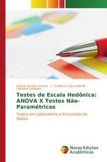 Testes de Escala Hedônica: ANOVA X Testes Não-Paramétricos