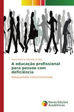 A educação profissional para pessoa com deficiência