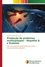 Produção de proteínas multiepitopos - Hepatite B e Rubéola