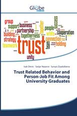 Trust Related Behavior and Person-Job Fit Among University Graduates