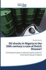 Oil shocks in Nigeria in the 20th century: a case of Dutch Disease?