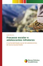 Fracasso escolar e adolescentes infratores