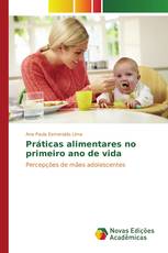 Práticas alimentares no primeiro ano de vida