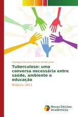Tuberculose: uma conversa necessária entre saúde, ambiente e educação