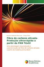 Fibra de carbono ativada-Produção ultrarrápida a partir da PAN Têxtil