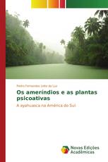 Os ameríndios e as plantas psicoativas