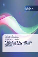 A Collection Of Special Sextic Diophantine Equations With Solutions