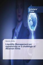 Liquidity Management,an opportunity or a challenge of Albanian firms