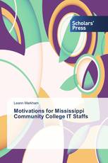 Motivations for Mississippi Community College IT Staffs
