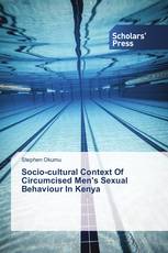 Socio-cultural Context Of Circumcised Men's Sexual Behaviour In Kenya