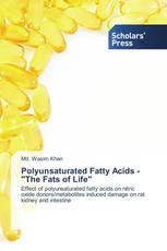 Polyunsaturated Fatty Acids - "The Fats of Life"