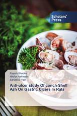 Anti-ulcer study Of conch Shell Ash On Gastric Ulcers In Rats