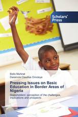 Pressing Issues on Basic Education in Border Areas of Nigeria