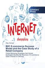 B2C E-commerce Success Model and the Case Study of a Retail Company