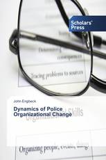 Dynamics of Police Organizational Change