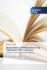 Acquisition of Prepositions by Tanzanian EFL Learners