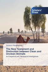 The New Testament and Distinction between Clean and Unclean Animals