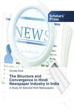 The Structure and Convergence in Hindi Newspaper Industry in India