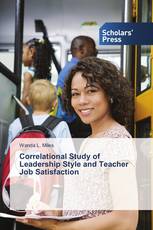 Correlational Study of Leadership Style and Teacher Job Satisfaction