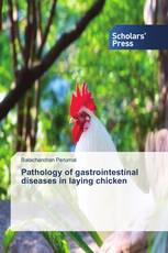 Pathology of gastrointestinal diseases in laying chicken