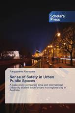 Sense of Safety in Urban Public Spaces