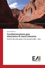 Caratterizzazione geo-meccanica di rocce intrusive