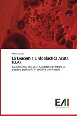 La Leucemia Linfoblastica Acuta (LLA)
