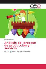 Análisis del proceso de producción y servicio