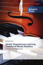 Adults' Experiences Learning Traditional Music Notation