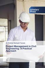 Project Management in Civil Engineering: A Practical Approach
