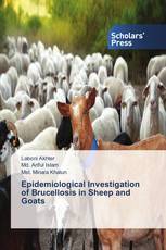 Epidemiological Investigation of Brucellosis in Sheep and Goats