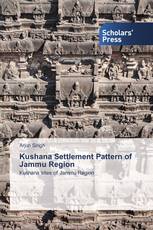 Kushana Settlement Pattern of Jammu Region