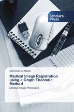 Medical Image Registration using a Graph Theoretic Method