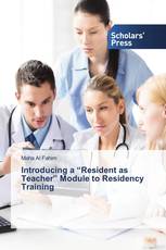 Introducing a “Resident as Teacher” Module to Residency Training