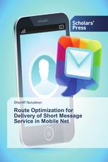 Route Optimization for Delivery of Short Message Service in Mobile Net