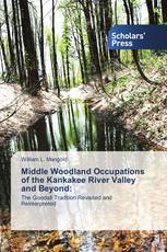 Middle Woodland Occupations of the Kankakee River Valley and Beyond: