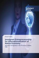 Immigrant Entrepreneurship for Internationalization of Native Economy