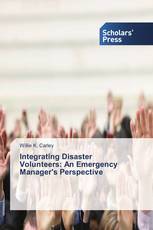 Integrating Disaster Volunteers: An Emergency Manager's Perspective