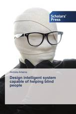 Design intelligent system capable of helping blind people