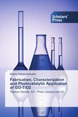 Fabrication, Characterization and Photocatalytic Application of GO-TiO2