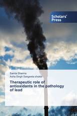 Therapeutic role of antioxidants in the pathology of lead