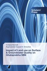 Impact of Land use on Surface & Groundwater Quality on Ghataprabha SBN