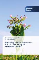 Marketing of FCV Tobacco in A.P - A Case Study of Prakasam District