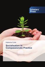 Socialisation in Compassionate Practice