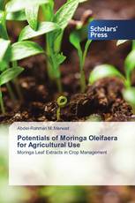 Potentials of Moringa Oleifaera for Agricultural Use
