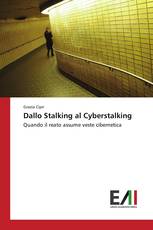 Dallo Stalking al Cyberstalking