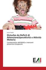 Disturbo da Deficit di Attenzione/Iperattività e Attività Motoria