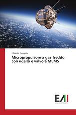 Micropropulsore a gas freddo con ugello e valvola MEMS