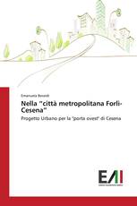 Nella “città metropolitana Forlì-Cesena”