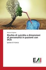 Rischio di suicidio e dimensioni di personalità in pazienti con DCA